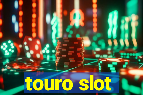 touro slot