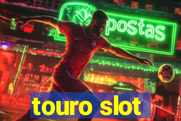 touro slot