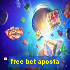 free bet aposta