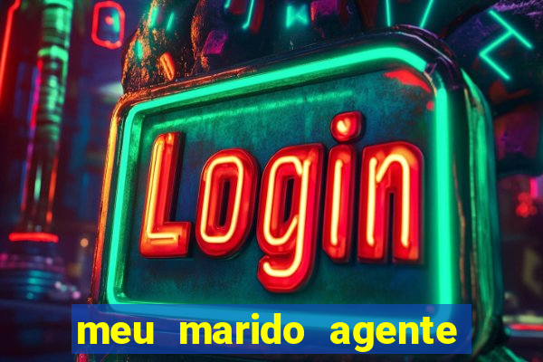 meu marido agente secreto legendado