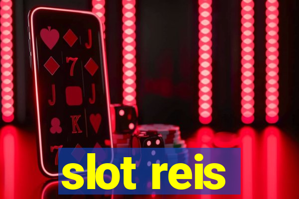 slot reis