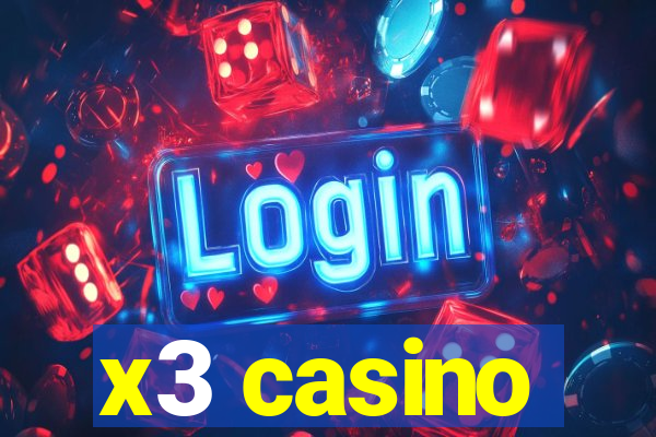 x3 casino