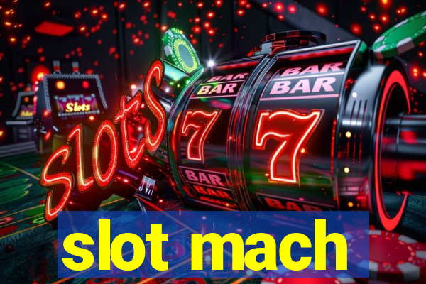 slot mach