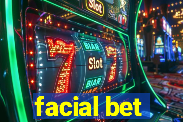 facial bet