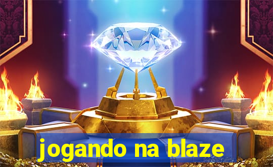 jogando na blaze