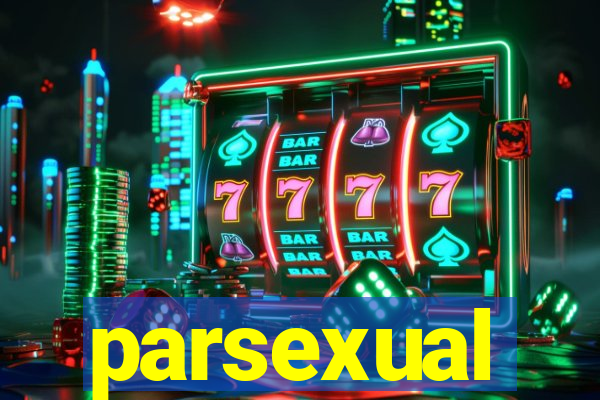 parsexual