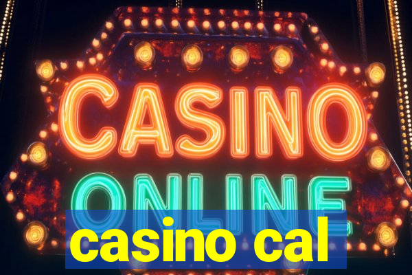 casino cal