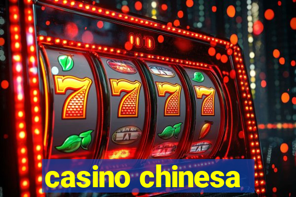 casino chinesa