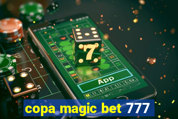 copa magic bet 777