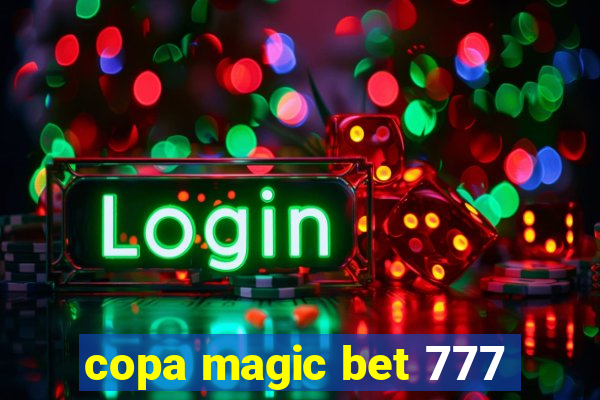 copa magic bet 777