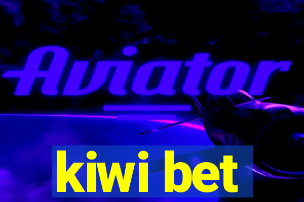 kiwi bet