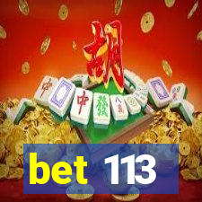 bet 113