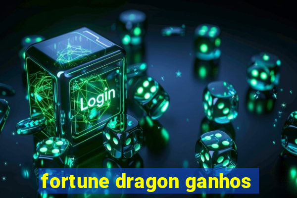 fortune dragon ganhos