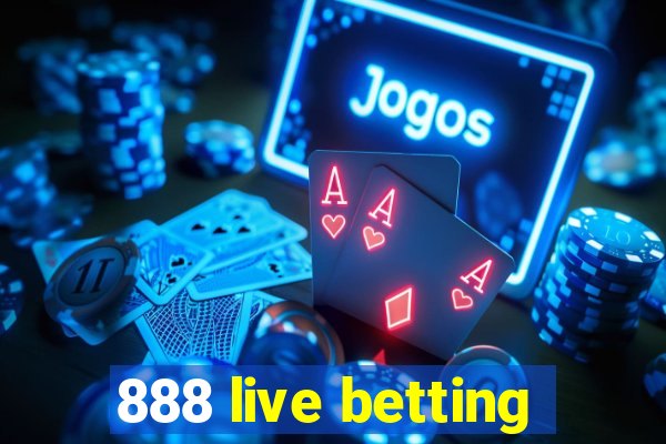 888 live betting