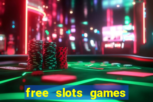 free slots games for free