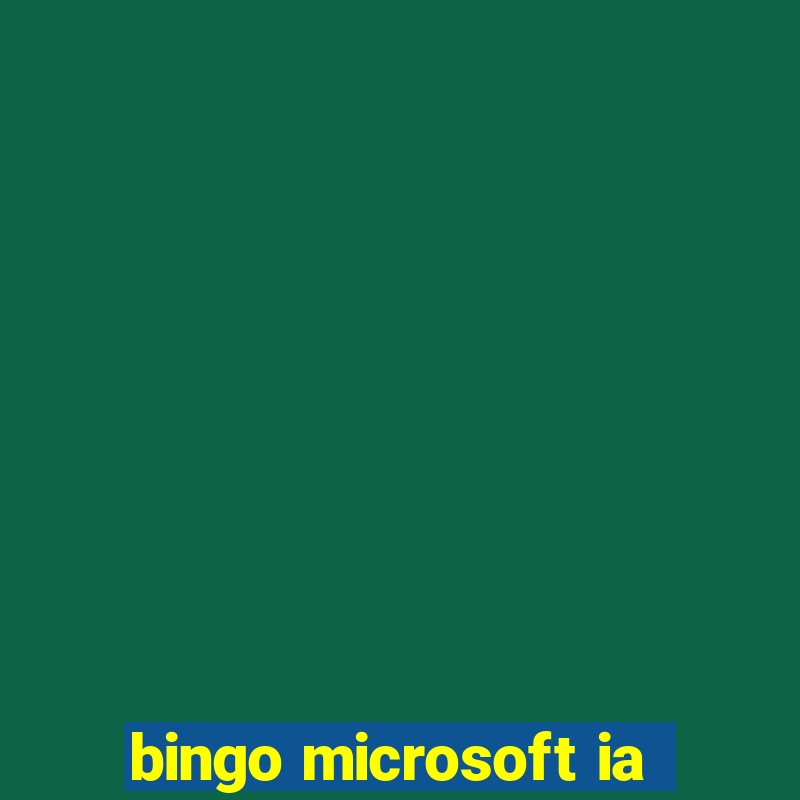 bingo microsoft ia