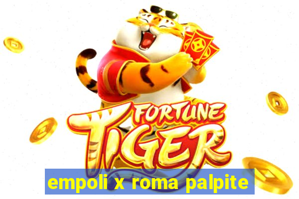 empoli x roma palpite