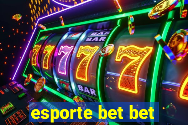 esporte bet bet