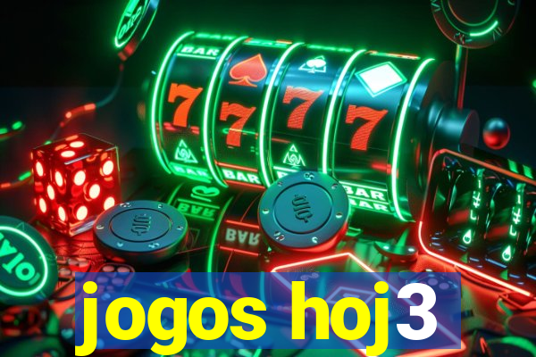 jogos hoj3