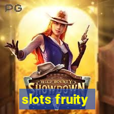 slots fruity