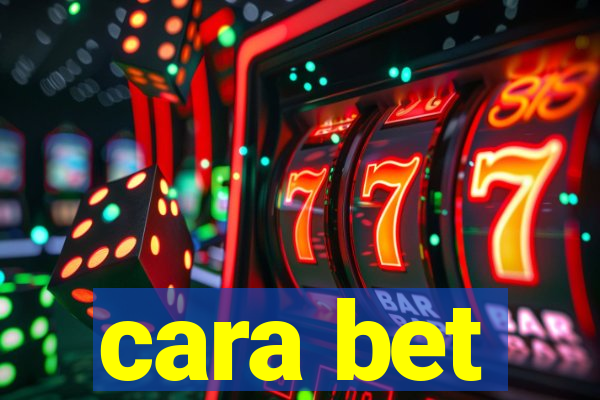 cara bet