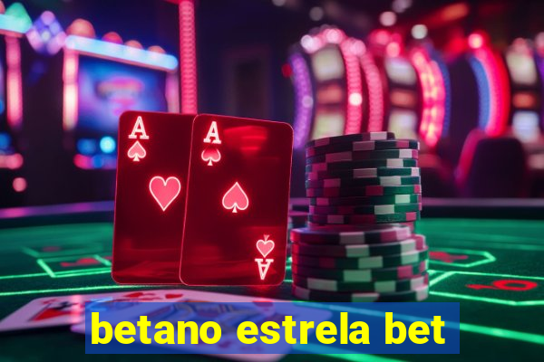 betano estrela bet