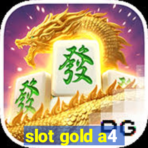 slot gold a4