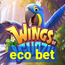 eco bet