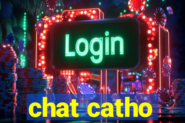 chat catho