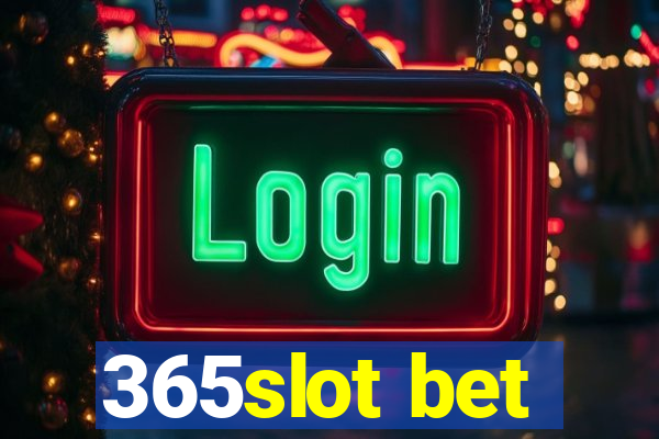 365slot bet