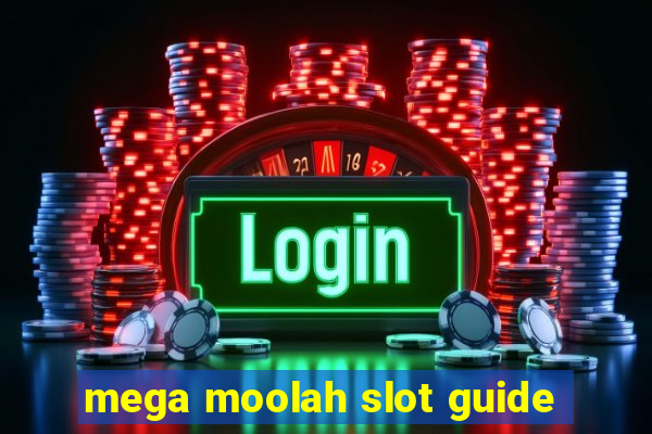 mega moolah slot guide