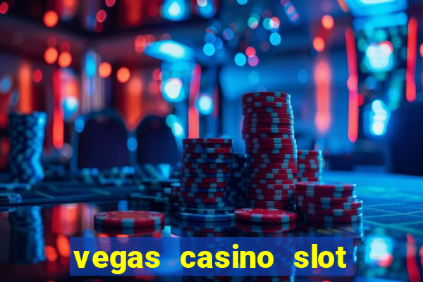 vegas casino slot games free