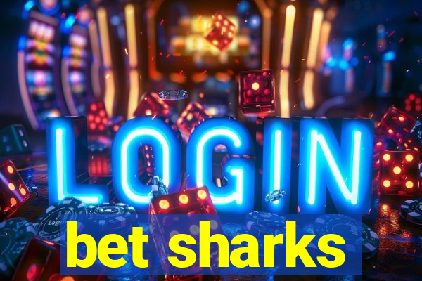 bet sharks