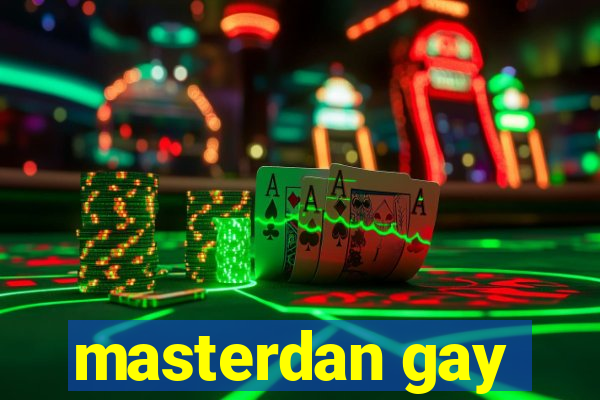 masterdan gay