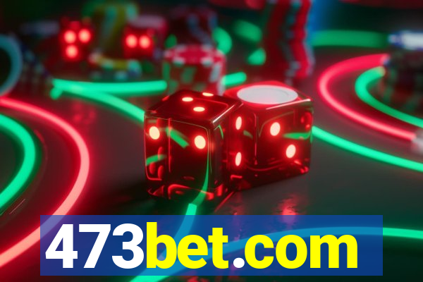 473bet.com