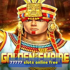 77777 slots online free