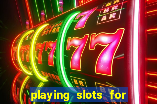 playing slots for real money