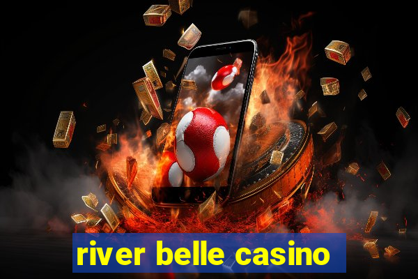 river belle casino