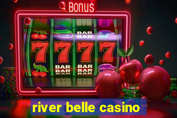 river belle casino