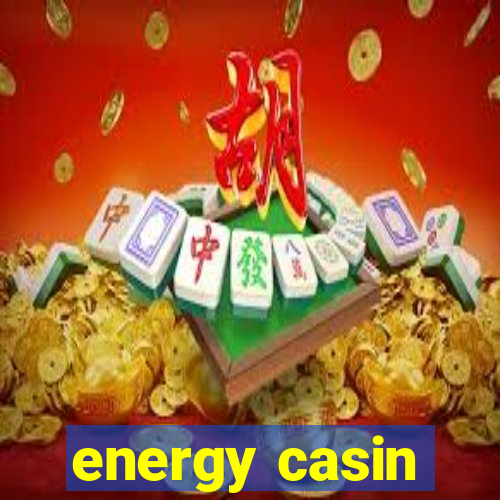 energy casin