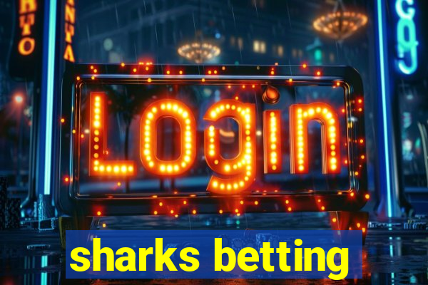 sharks betting