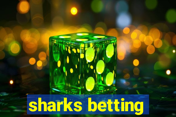 sharks betting