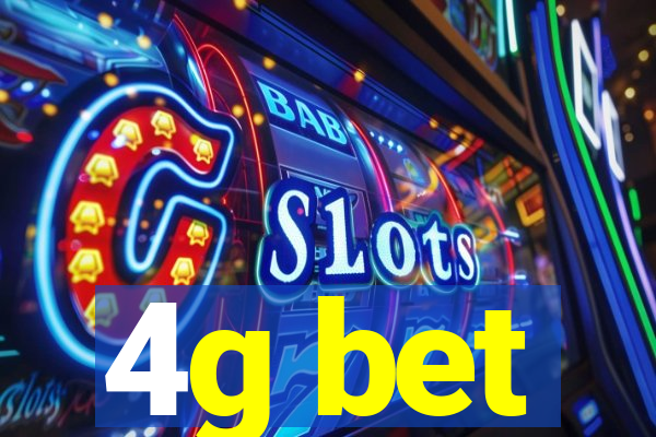 4g bet