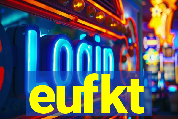 eufkt