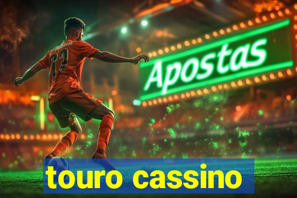 touro cassino