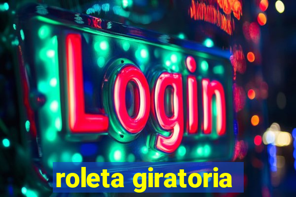 roleta giratoria