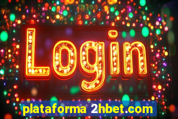 plataforma 2hbet.com