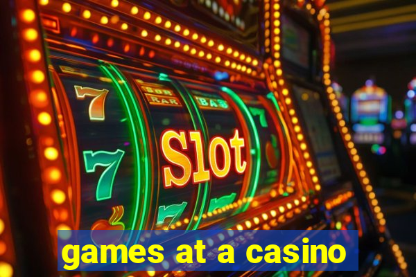 games at a casino