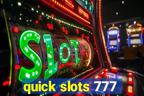 quick slots 777