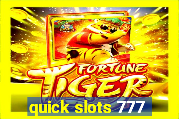 quick slots 777